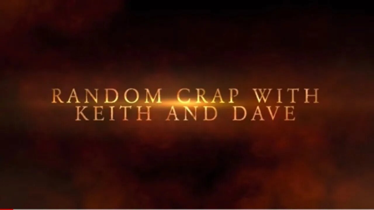 Random crap with Keith