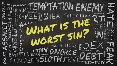 The WORST SIN ever according to JESUS CHRIST