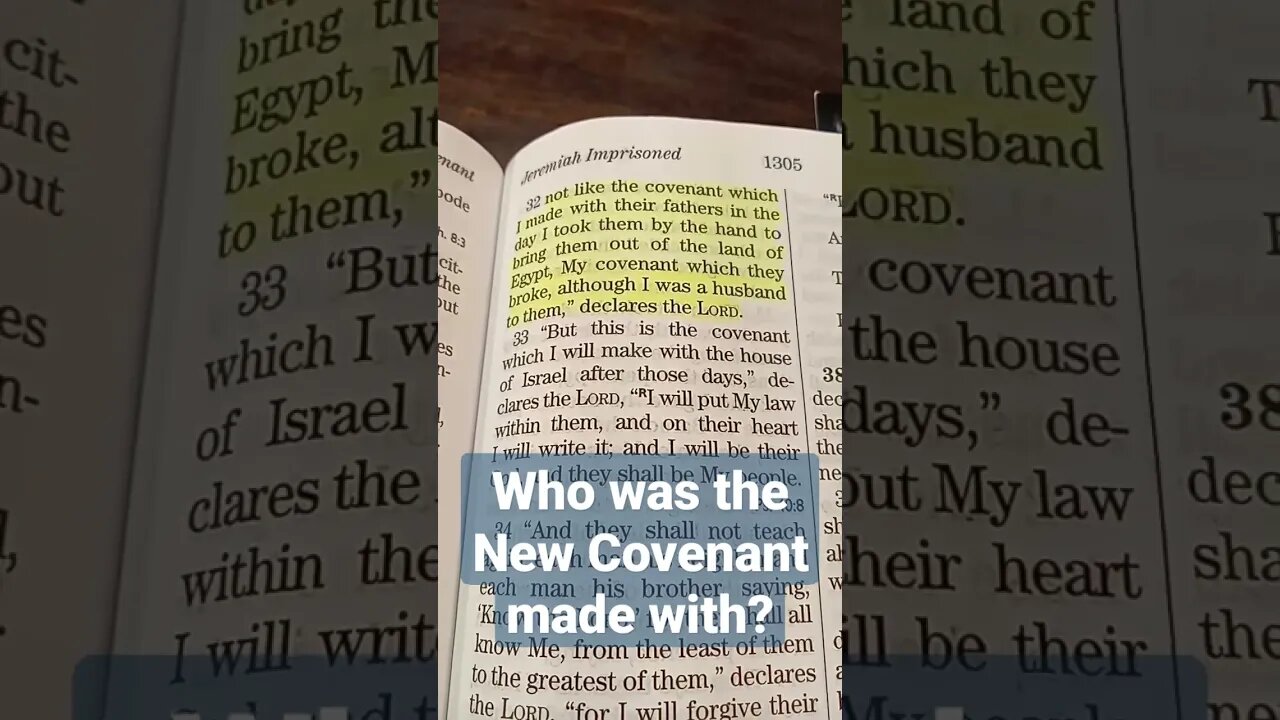 Short: Who was the New Covenant made with? - Jeremiah 31:31