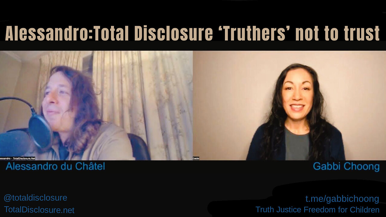 Alessandro du Châtel - Total Disclosure: 'Truthers' not to trust & NEW child trafficking documentary