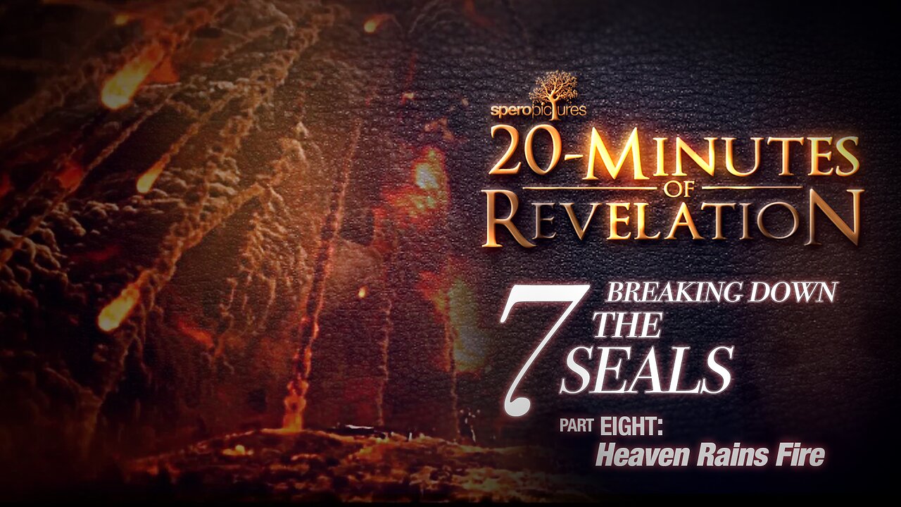 Heaven Rains Fire | 20-MINUTES OF REVELATION - EP 10 | The 7 Seals: Part 8 - | Corona, Vaccine, 666, Mark of the Beast, End Times, Last Days, CBDC, 7 seals of Revelation, 4 horsemen