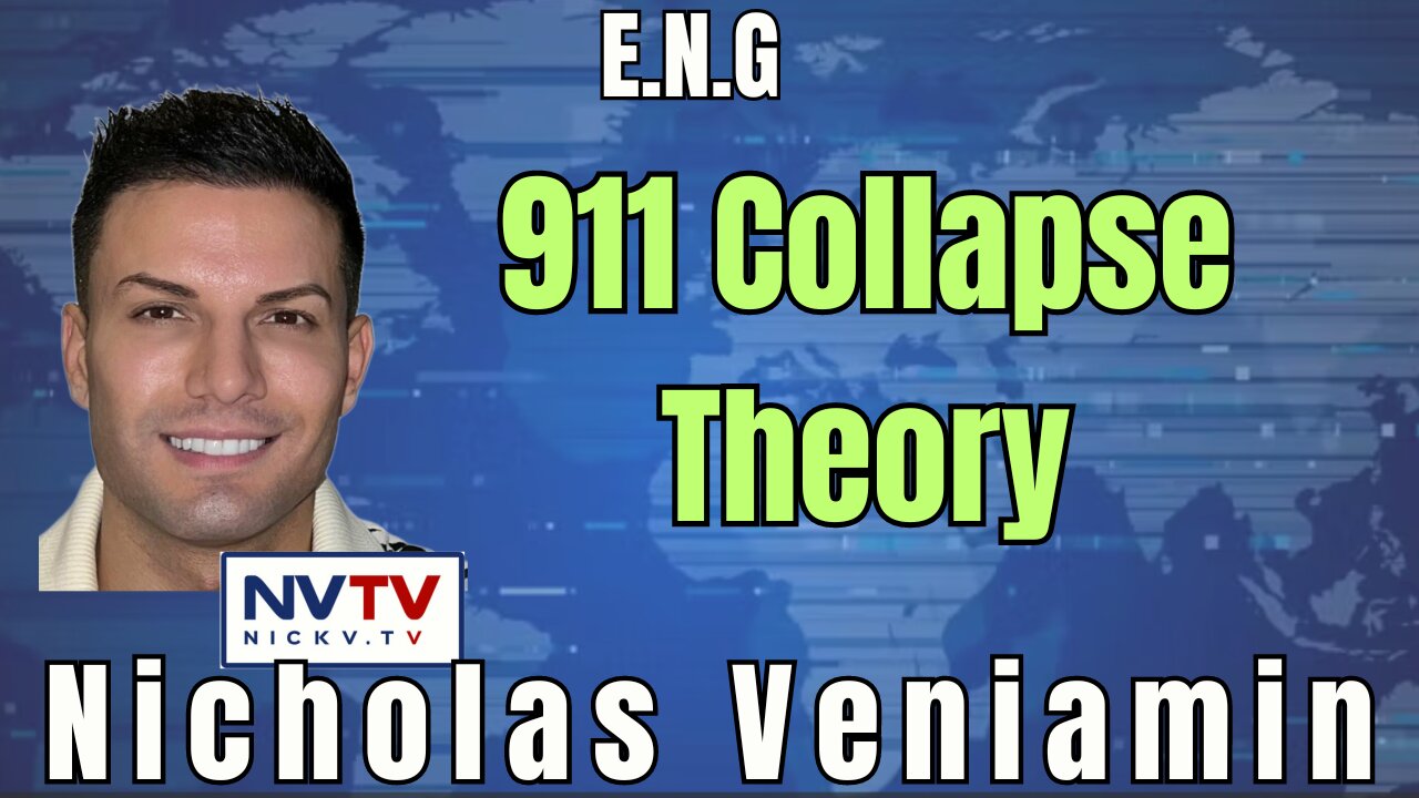 Dissecting 9/11's Total Collapse: E.N.G's Discussion with Nicholas Veniamin