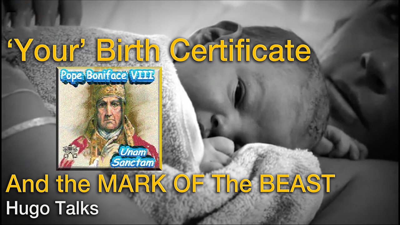 'Your' Birth Certificate And the MARK OF The BEAST / Hugo Talks -- Know what you are, and stand your ground!!