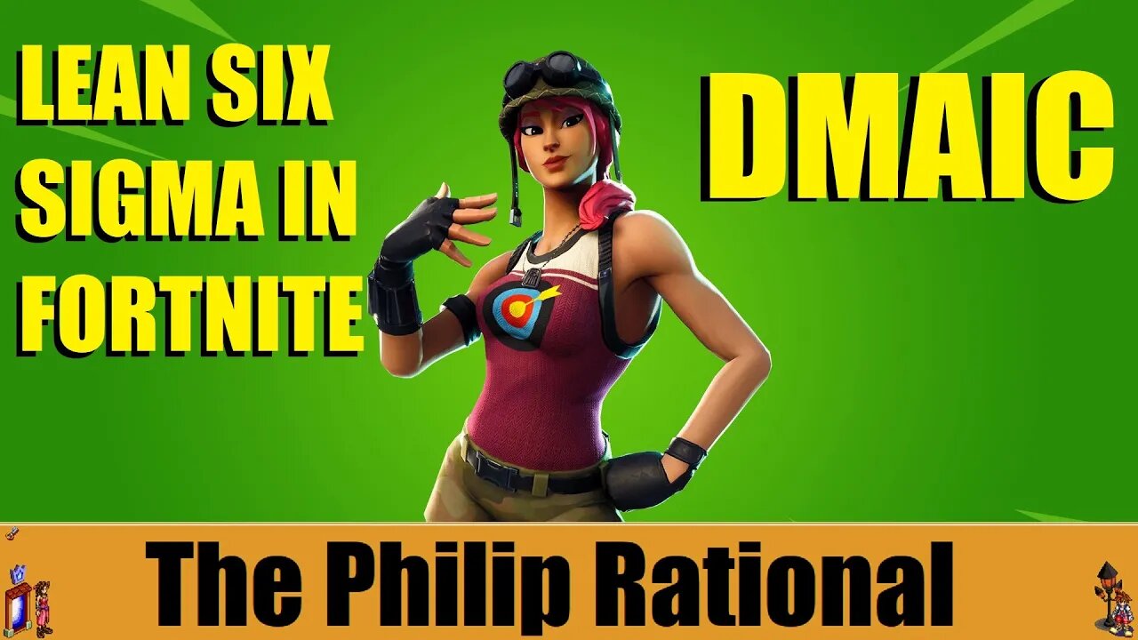 Using Lean Six Sigma DMAIC principles in Fortnite | What is DMAIC?