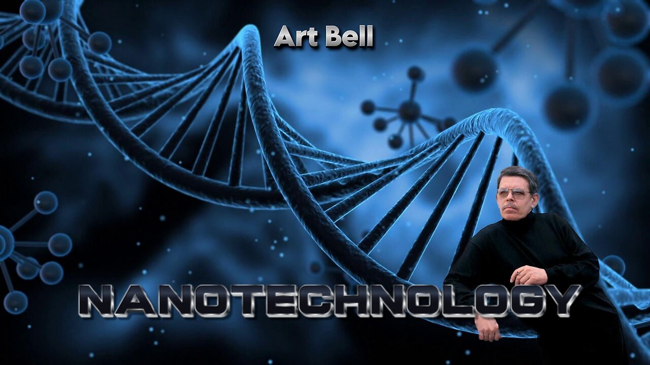 Art Bell - Nanotechnology