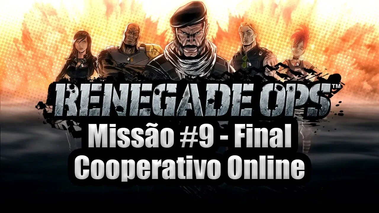 Renegade Ops - [Missão 9 - Final - Cooperativo Online] - 60Fps - [HD]