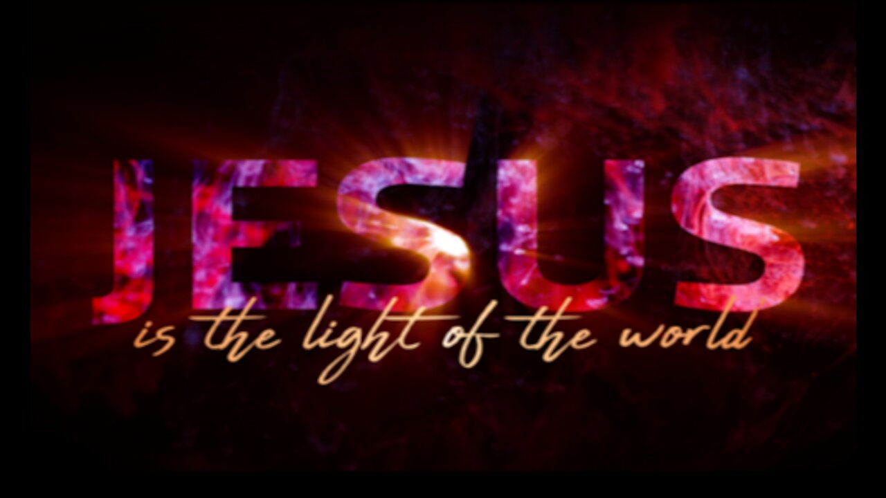 +16 CHRISTMAS 2021 Series: Jesus Christ is the Light of the World, The Book of John