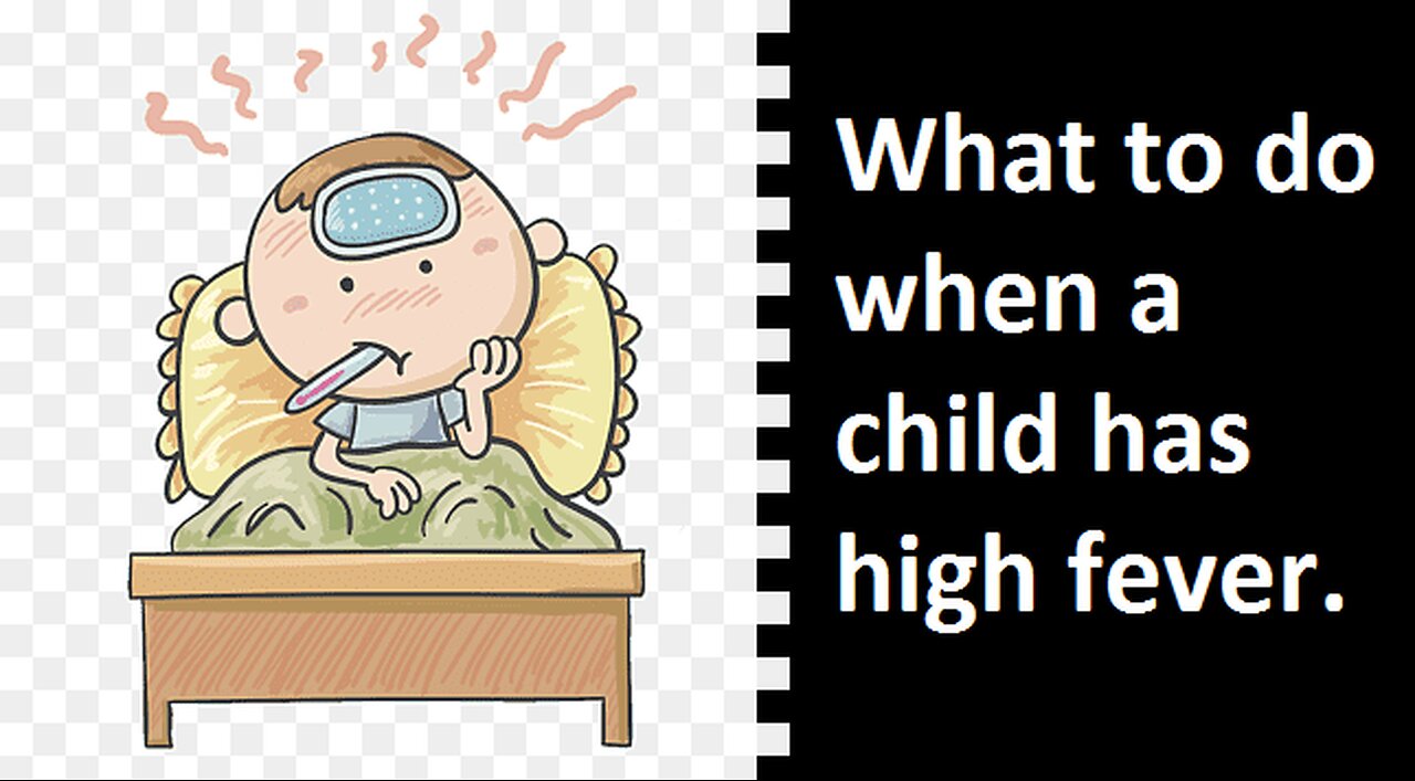 What to do when a child has high fever