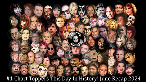 Chart Toppers This Day In History! June Recap 2024