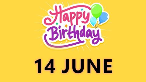 Happy Birthday to all who have Birthday on 14 June - Birthday Wish From Birthday Bash