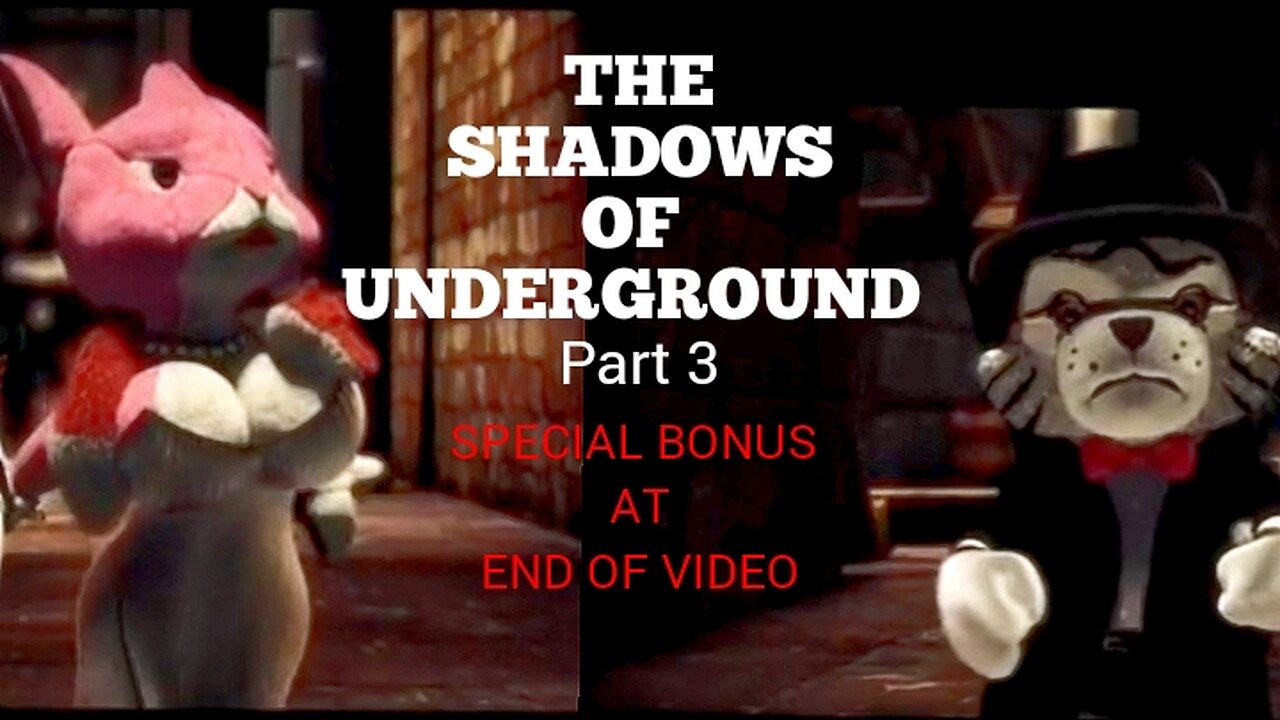 THE SHADOWS OF UNDERGROUND -(Part 3)