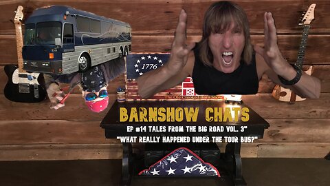 Barn Show Chats Ep #14 “TALES FROM THE BIG ROAD VOL. 3!!”