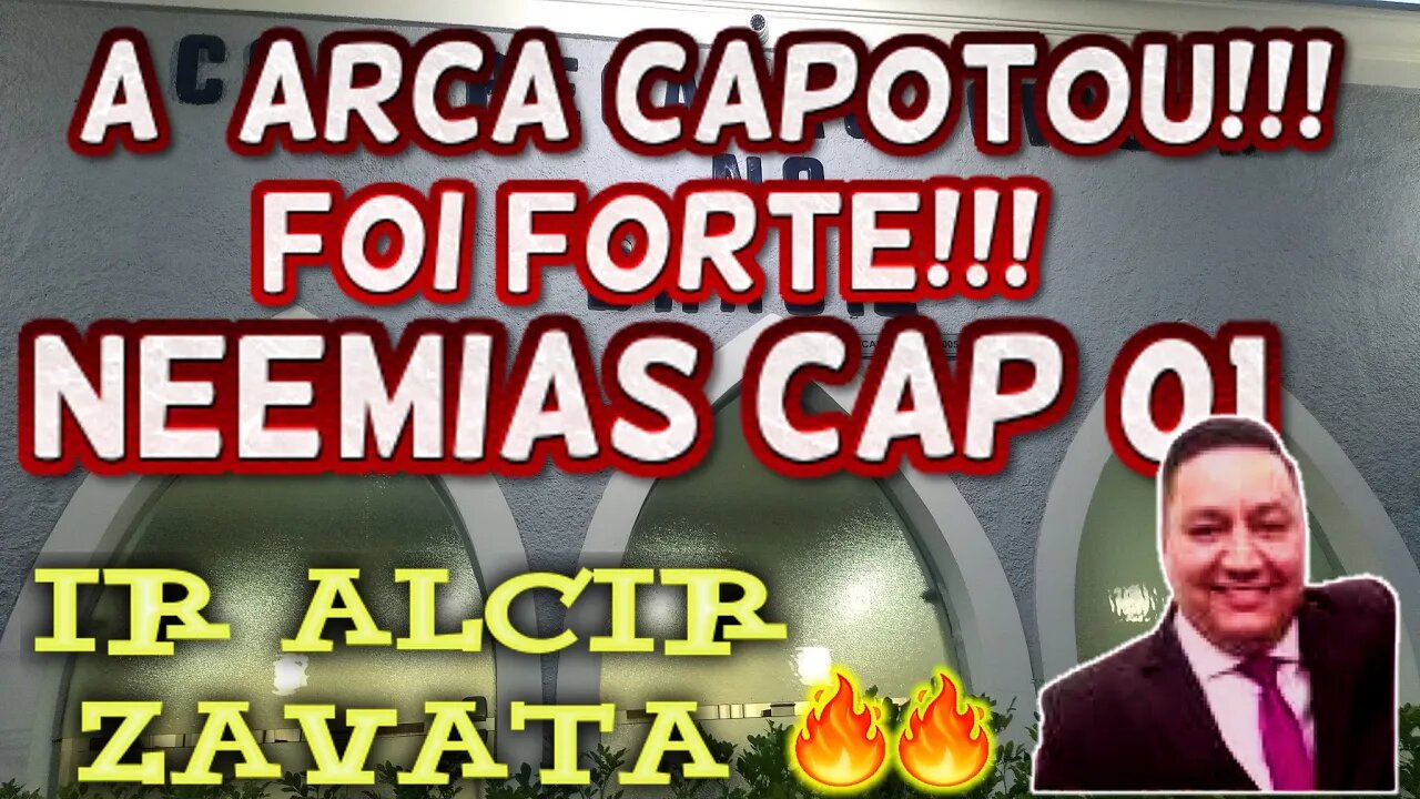 [PREGAÇÃO CCB 2022] | NEEMIAS CAP 01 |NEEMIAS RECEBE MÁS NOTÍCIAS DE JUDÁ | IR ALCIR ZAVATA | FORTE!