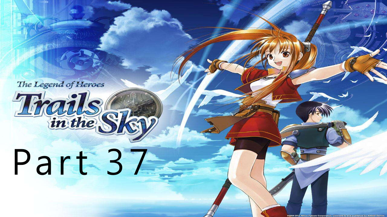 The Legend of Heroes, Trails in the Sky, Part 37, The Royal City of Grancel