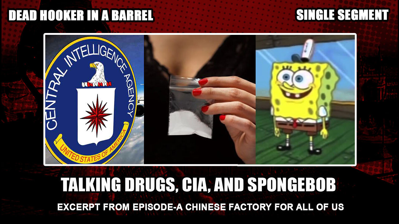 Drugs, CIA, war and spongebob