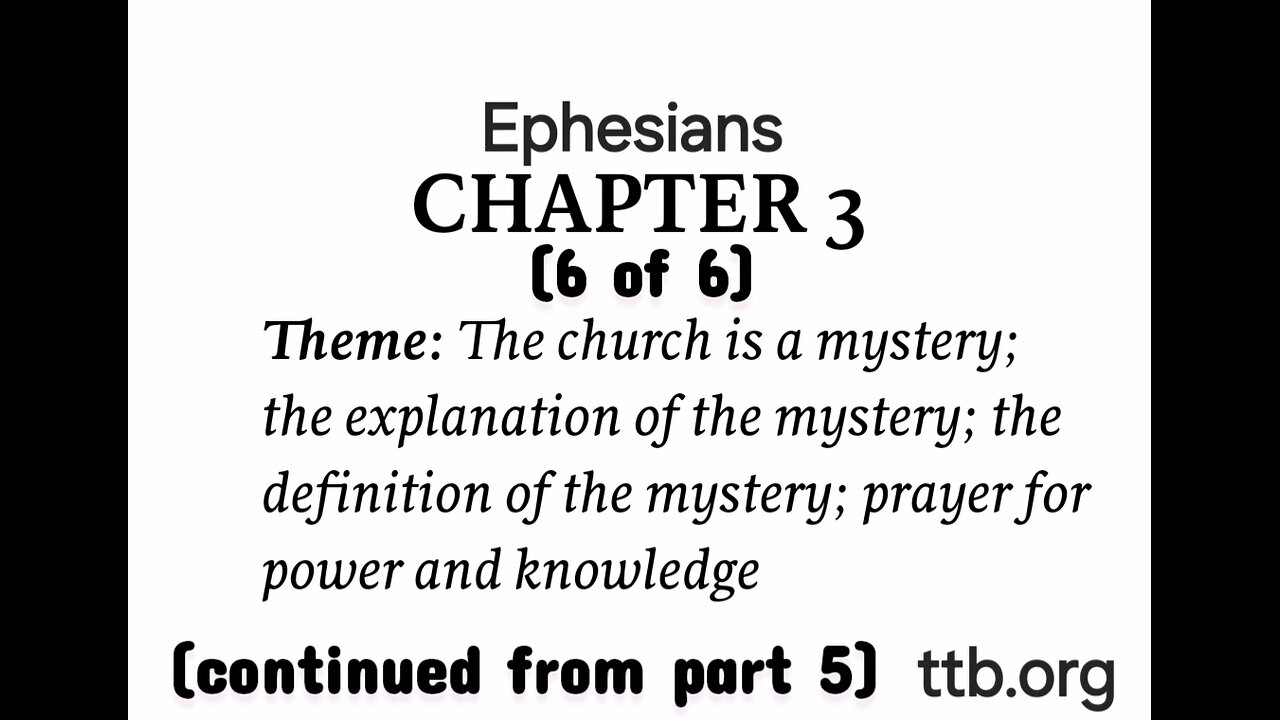 Ephesians Chapter 3 (Bible Study) (6 of 6)