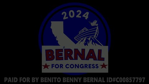 VOTE BENITO "BENNY" BERNAL FOR CONGRESS IN CA'S 29TH DISTRICT