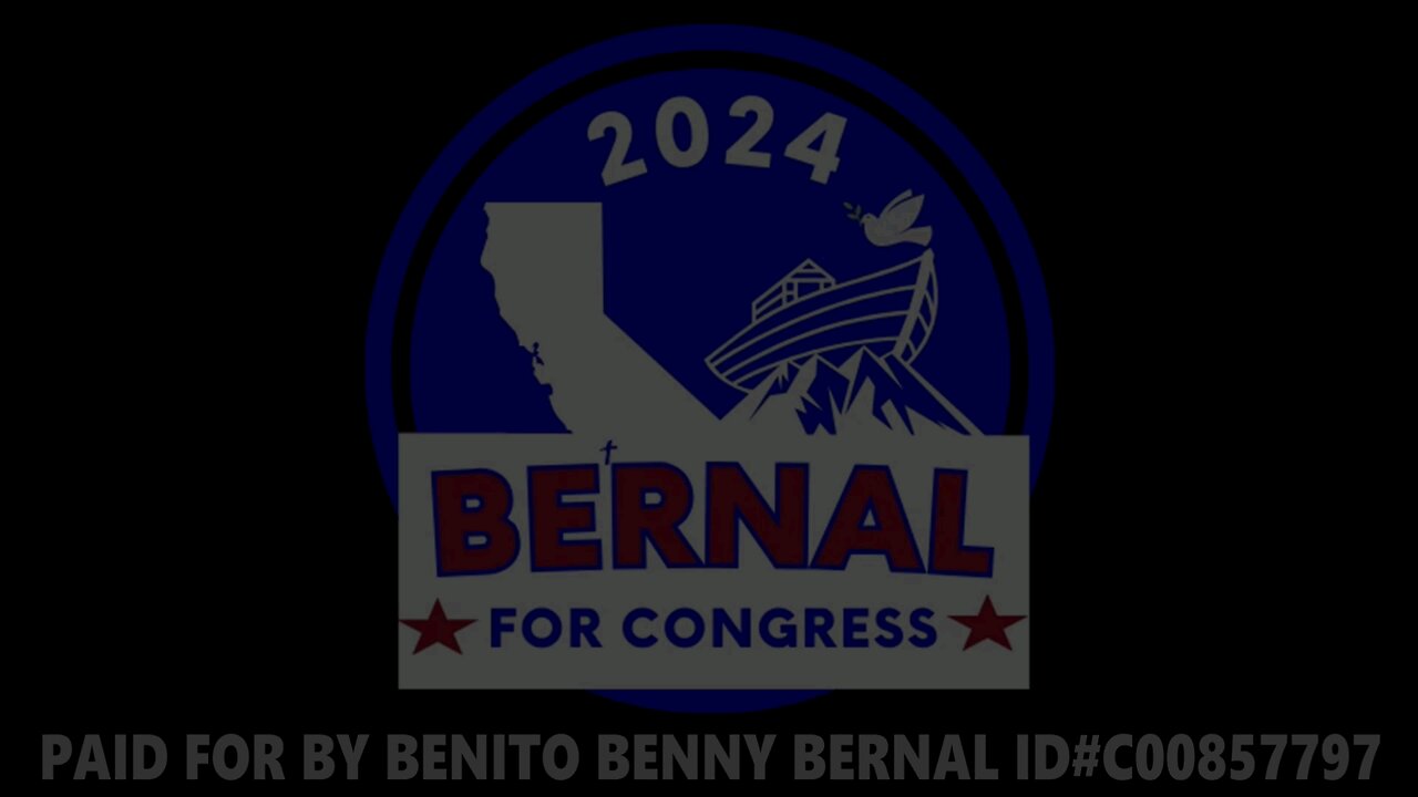 VOTE BENITO "BENNY" BERNAL FOR CONGRESS IN CA'S 29TH DISTRICT