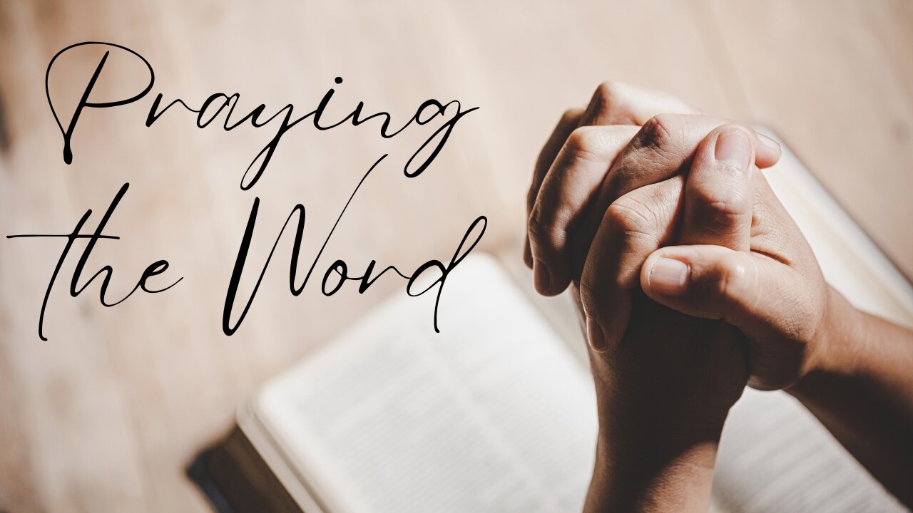 Praying the Word: Lesson 1