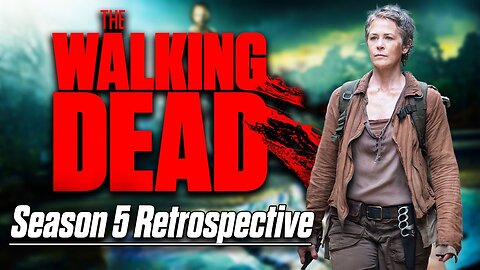 The Walking Dead Season 5 Retrospective: The Golden Era