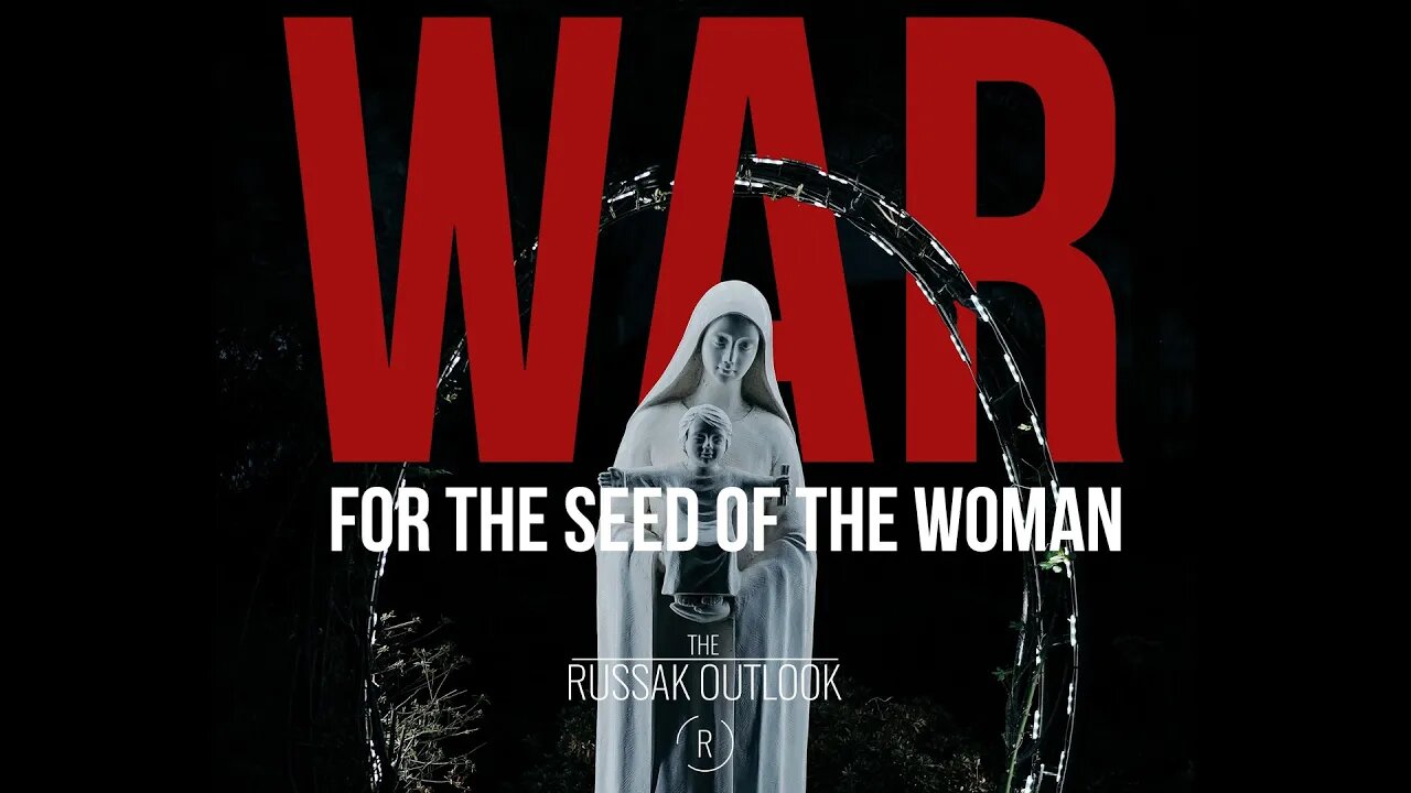 War for the Seed of the Woman