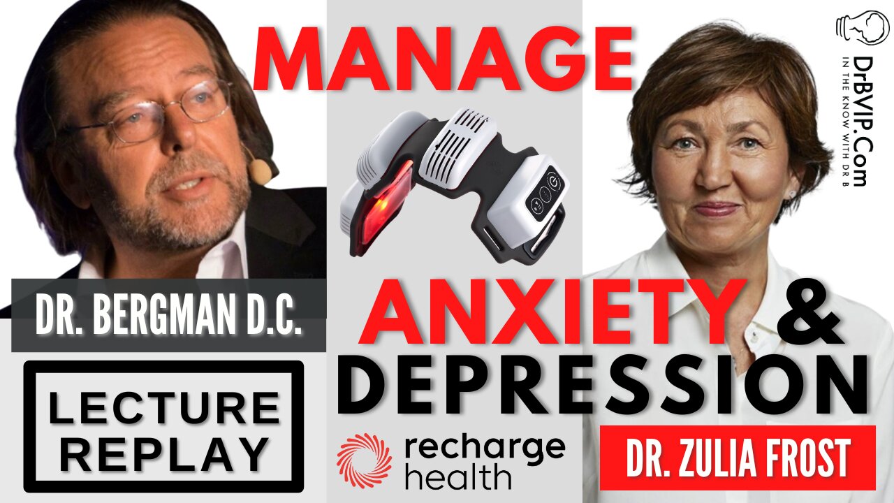 "Anxiety and Depression" Workshop Lecture Replay with Dr. Zulia Frost - DrB Special Event