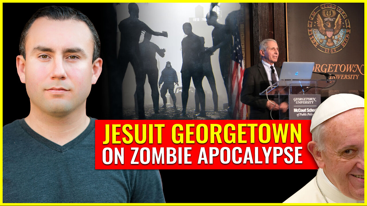 Jesuit Georgetown on upcoming Zombie apocalypse from the world they vaccinated