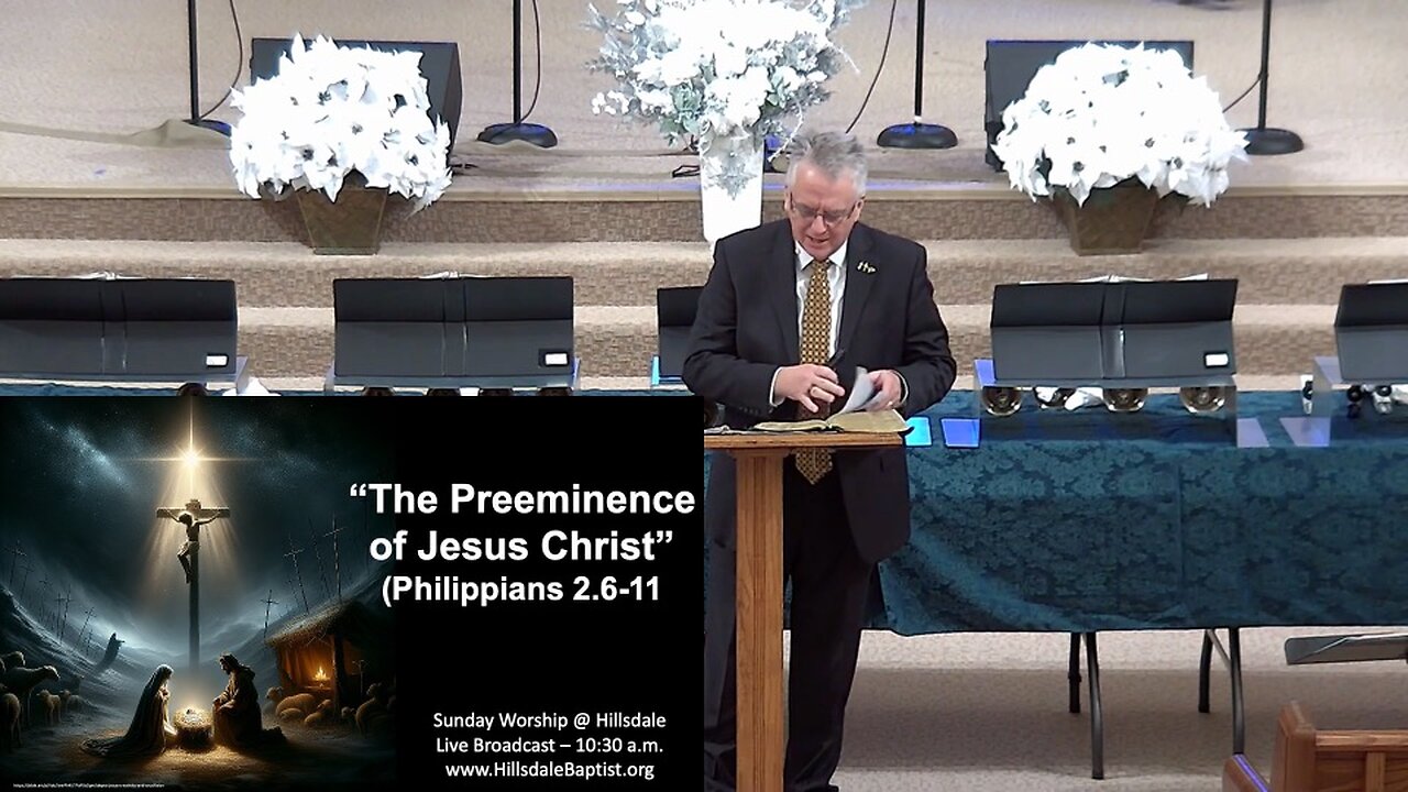 “The Preeminence of Jesus Christ” (Philippians 2:8-11) - Sunday AM Christmas, December 15, 2024