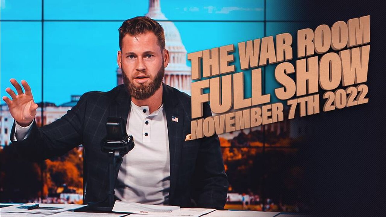 War Room With Owen Shroyer - November 7, 2022