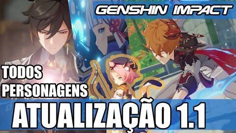 Atualização 1.1 Datas e Personagens - Genshin Impact