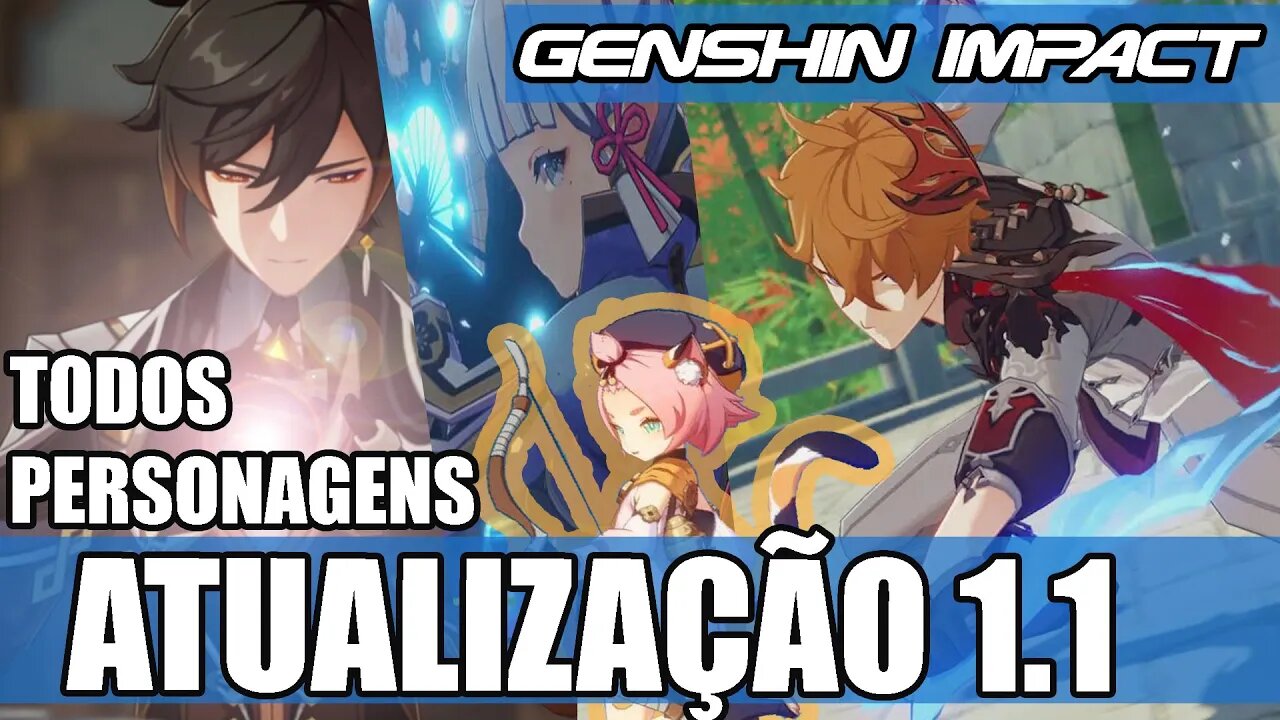 Atualização 1.1 Datas e Personagens - Genshin Impact