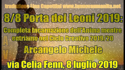 88 Porta dei Leoni 2019 Completa Incarnazione dell'Anima mentre entriamo nel Ciclo Creativo