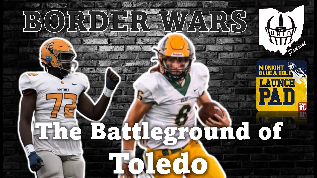 BORDER WARS: The Battleground of Toledo