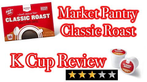 Market Pantry Classic Roast K Cup Review