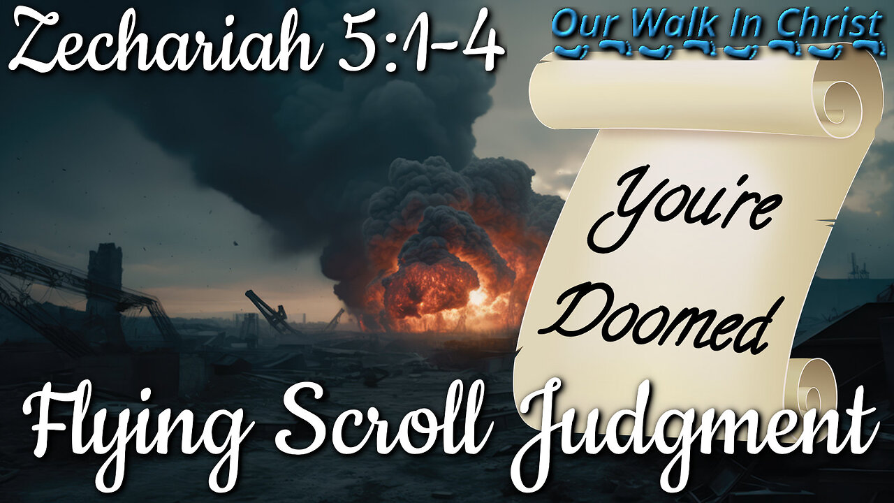 Flying Scroll Judgment | Zechariah 5:1-4