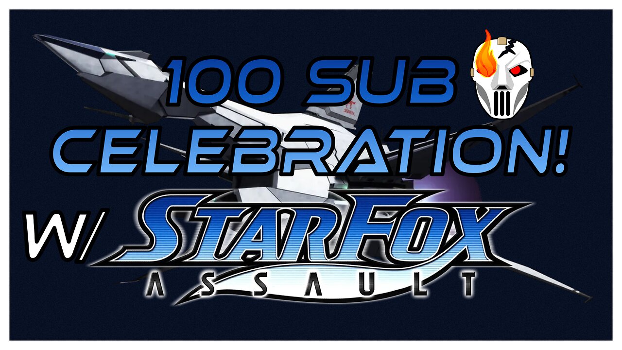 100 Sub Youtube Celebration w/ Star Fox Assault! The most underrated Star Fox game!