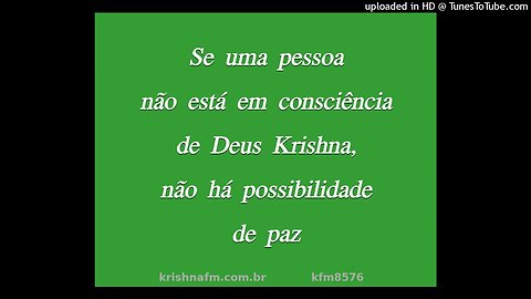 Se uma pessoa não está em consciência de Deus Krishna, não há possibilidade de paz kfm8576