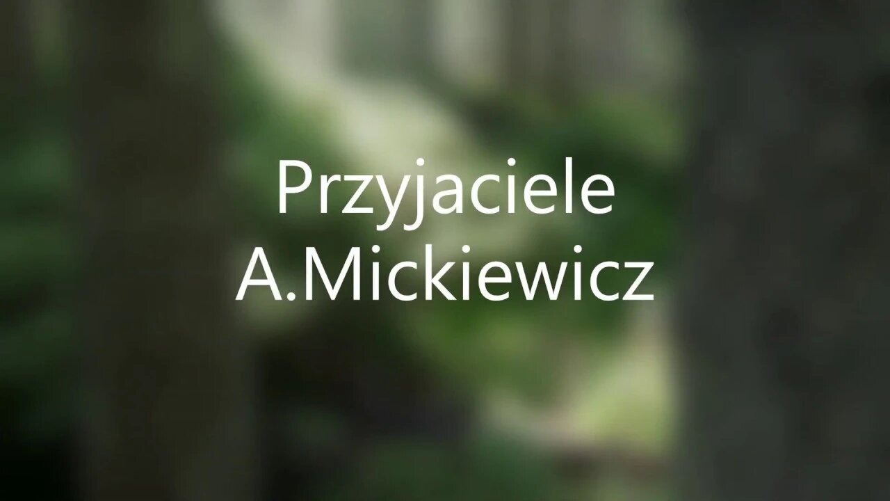 Przyjaciele -A.Mickiewicz