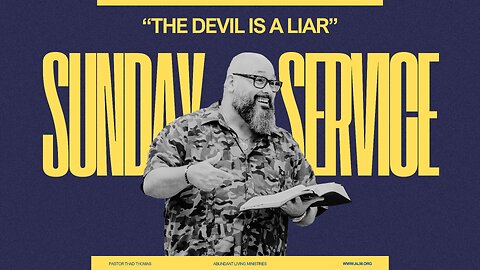 The devil is a Liar | 12-8-24 | Sunday Morning Service