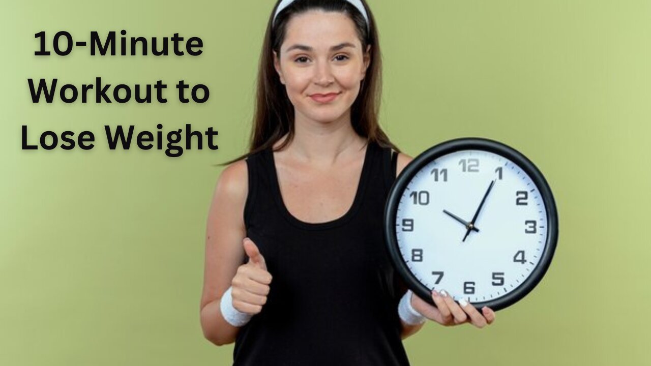 Effective 10-Minute Workout to Lose Weight