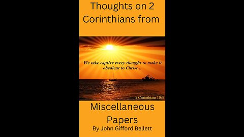 Thoughts on 2 Corinthians from Miscellaneous Papers