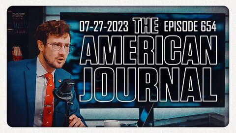 The American Journal - FULL SHOW - 07/27/2023