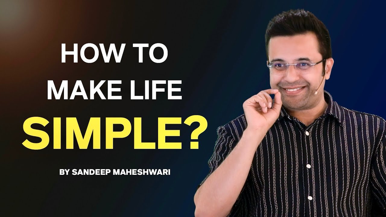 How to make life simple | Hindi