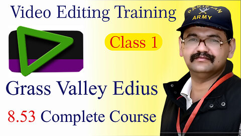 Grass Valley Edius Complete Course in Urdu Class1