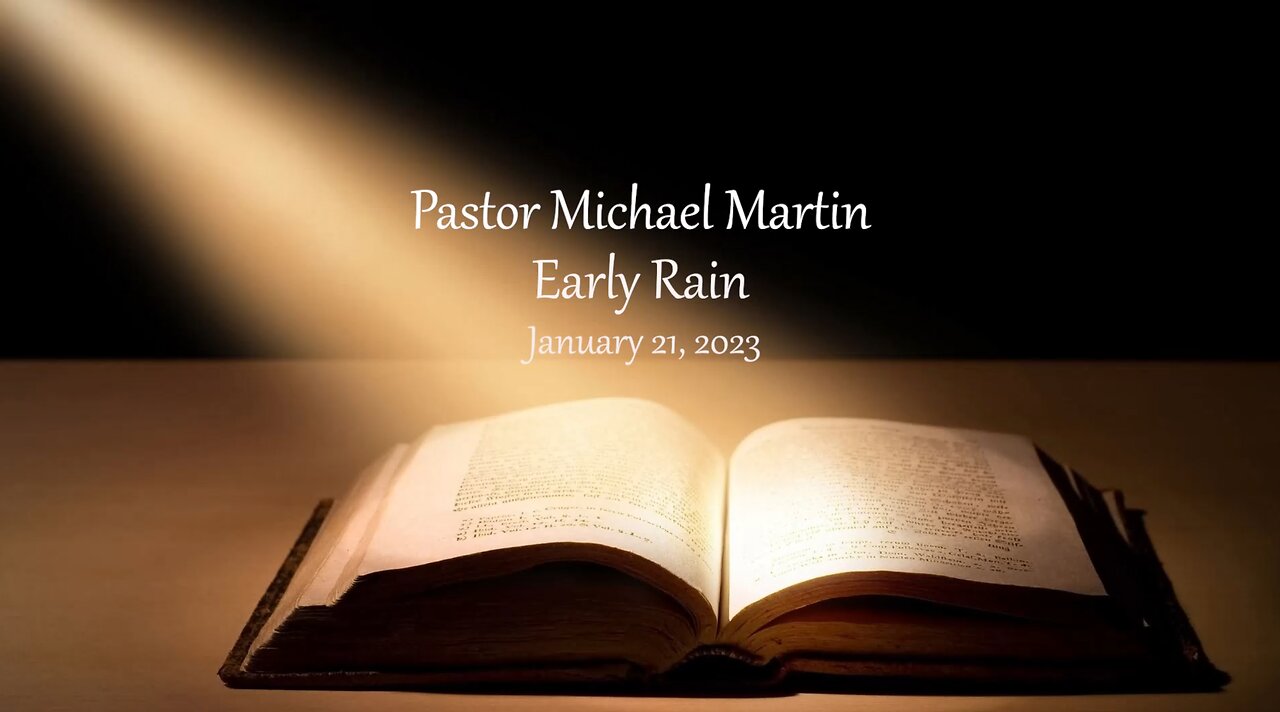 Early Rain - Pastor Michael Martin