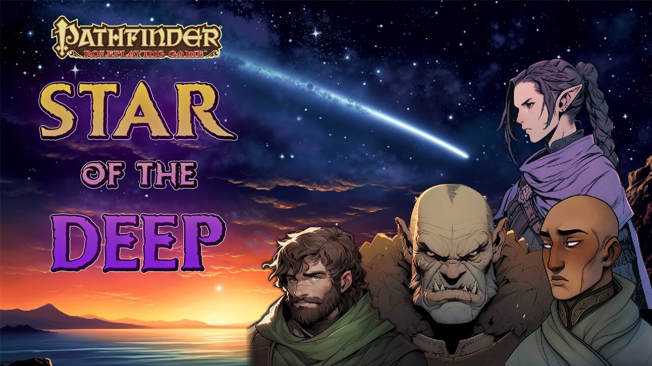 Pathfinder Campaign: Star of the Deep | Escadar