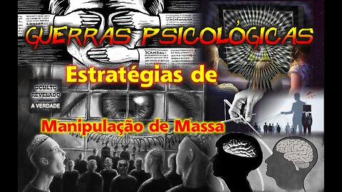 Guerras Psicológicas - Estratégias de Manipulação de Massa