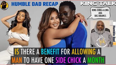 Lapeef Network King Talk Recap of Side Chicks by @humble DAD