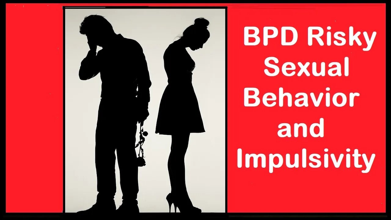 BPD Risky Sexual Behavior and Impulsivity