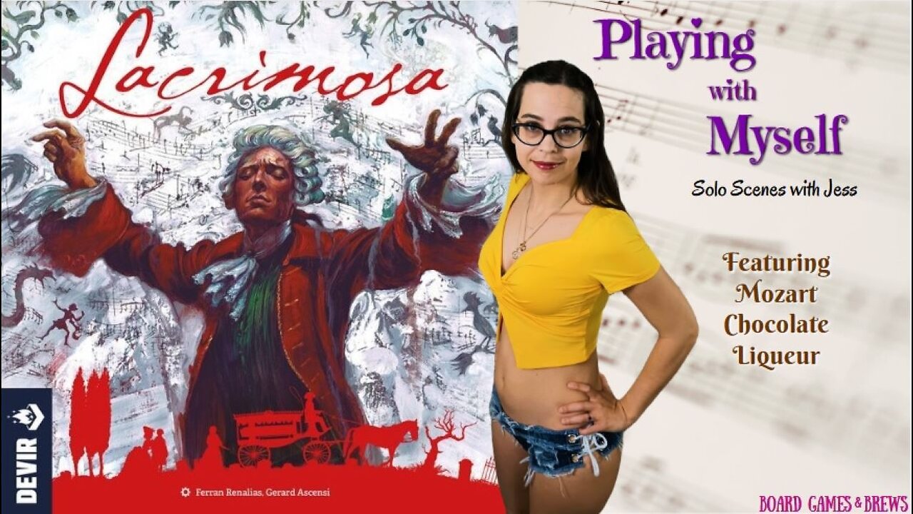 Playing with Myself: Lacrimosa Solo Mode & Mozart Chocolate Liqueur (Solo Scenes with Jess)